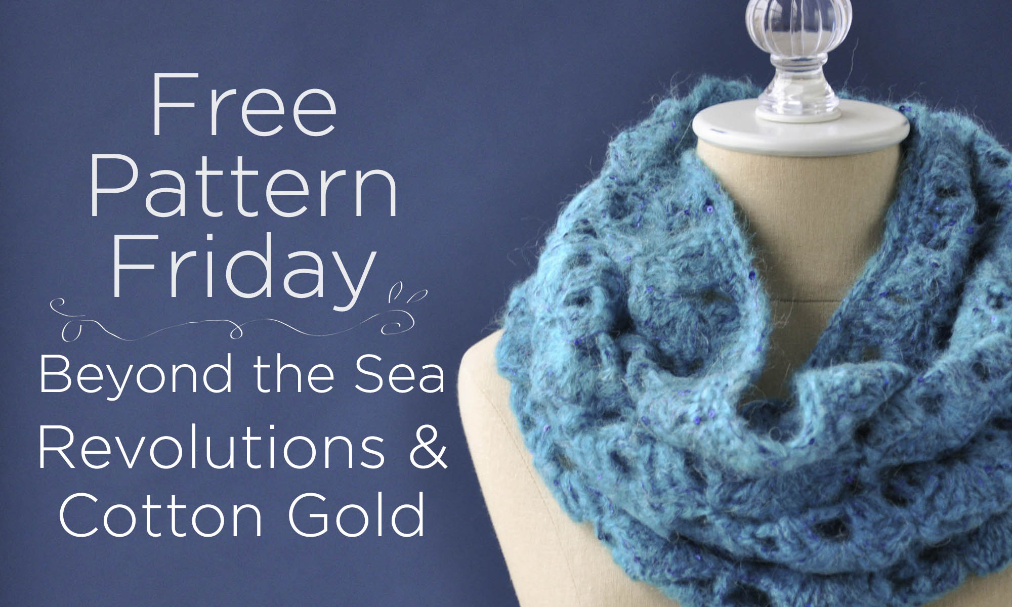Free Pattern Friday – Beyond the Sea Cowl – Universal Yarn ...