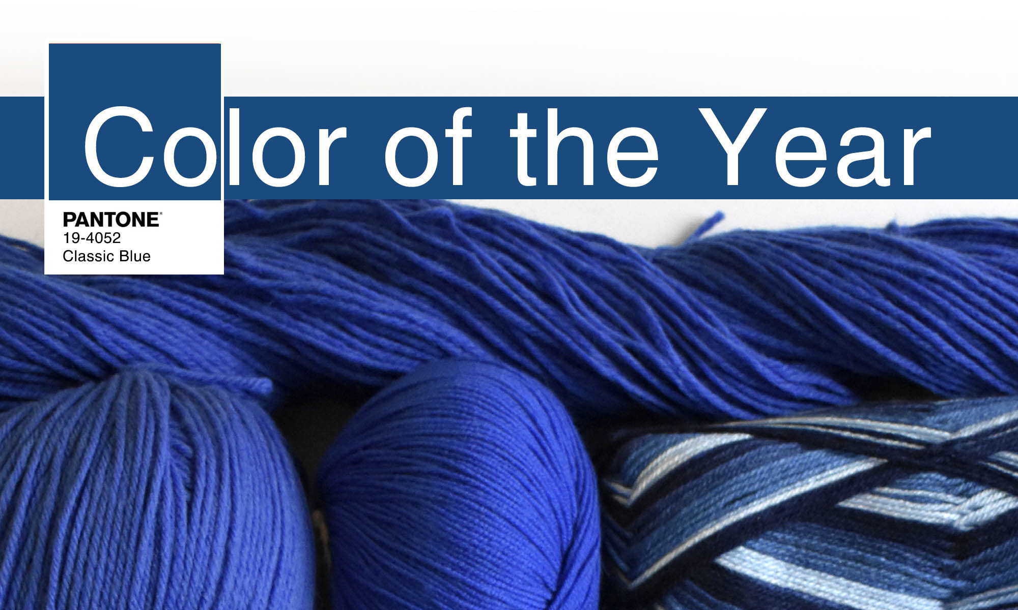 Blue yarn and color of the year banner above