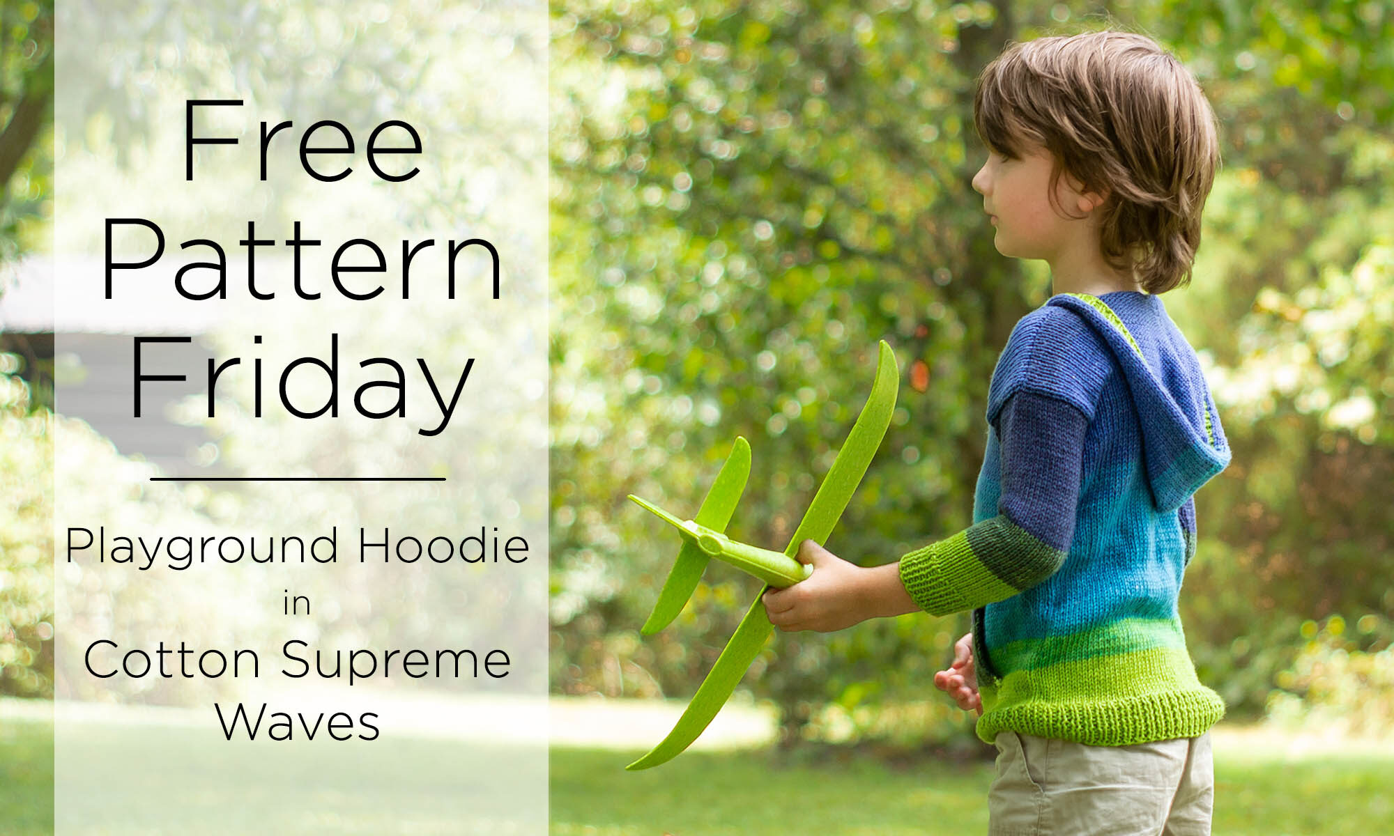 Child wearing striped knitted hoodie. Text reads. Free Pattern Friday, Playground Hoodie in Cotton Supreme Waves