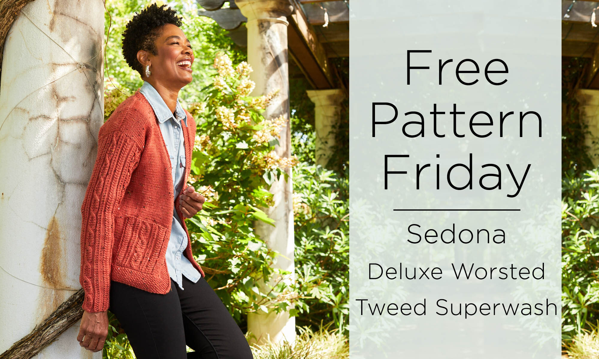 Woman wearing knitted cardigan. Text reads Free Pattern Friday - Sedona in Deluxe Worsted Tweed Superwash