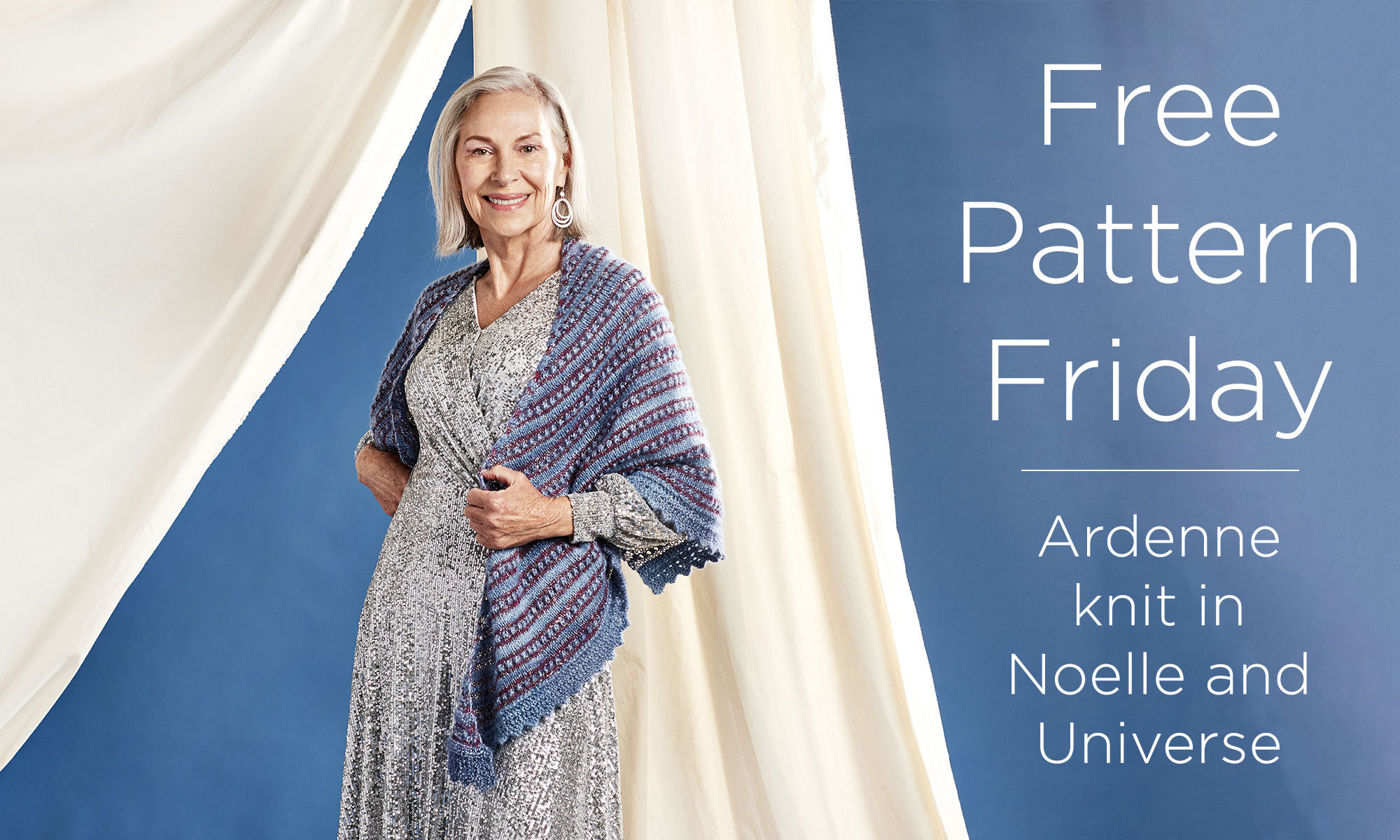Photo of a person wearing the Ardenne shawl with a blue and white background with text to the right saying "Free Pattern Friday - Ardenne knit in Noelle and Universe"